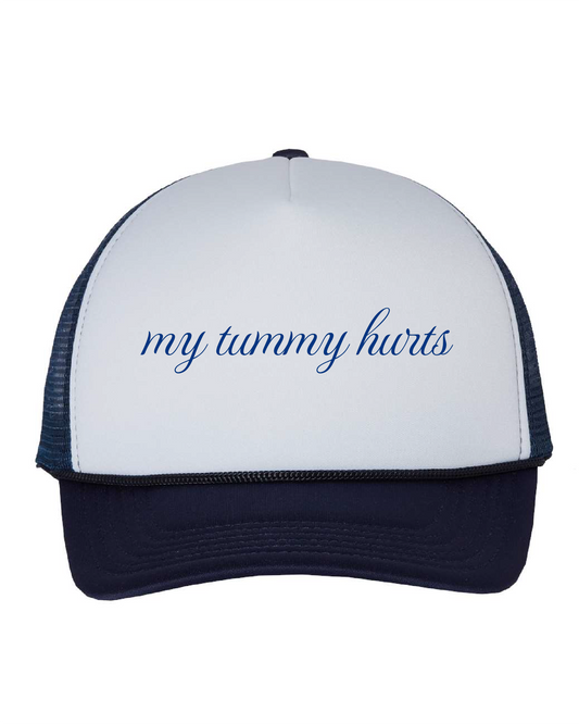 My Tummy Hurts Trucker Hat